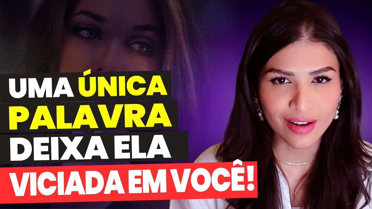 Use essa PALAVRA e deixe uma MULHER VICIADA em você!