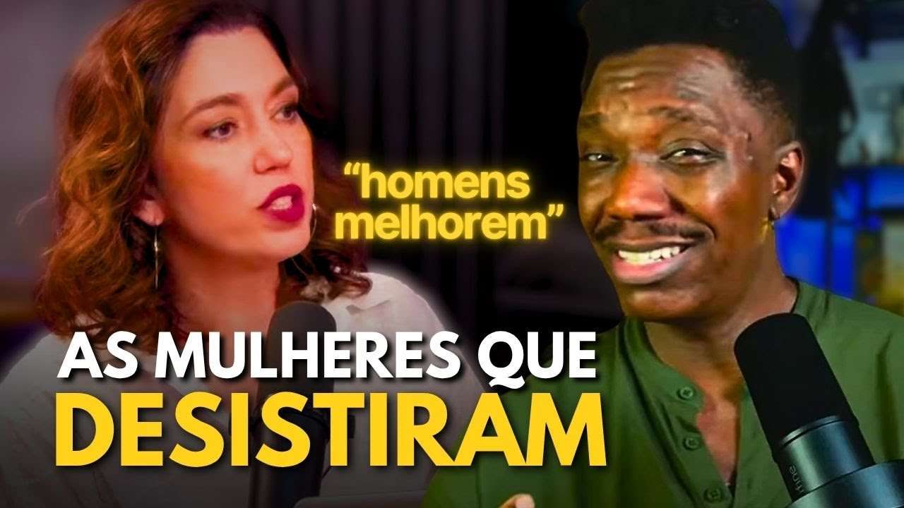 O celibato (FORÇADO) das mulheres é culpa dos HOMENS FROUXOS