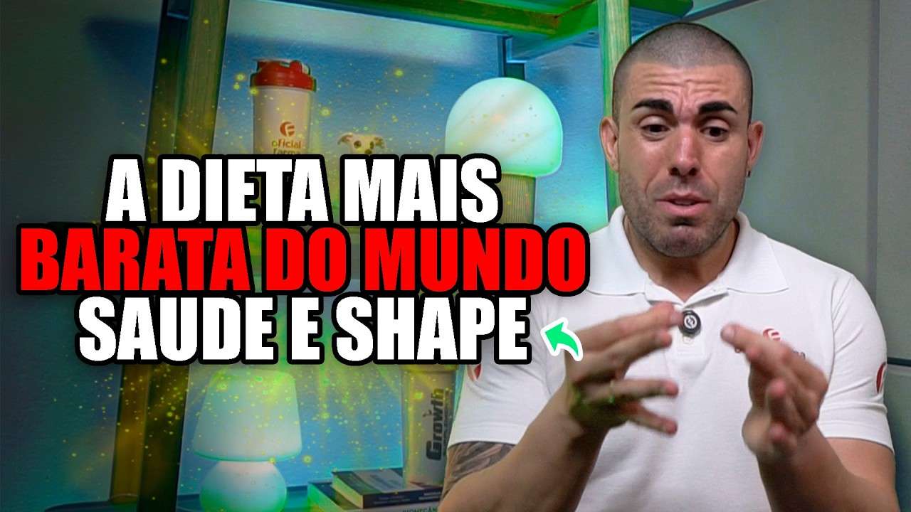 Montei DIETA MAIS BARATA DO MUNDO para quem quer meter o shape e ter saúde