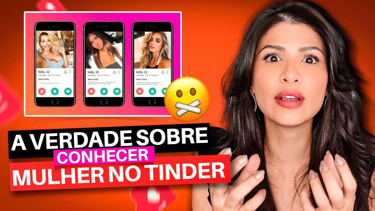 Vale a pena CONHECER MULHER no Tinder? Essa é a VERDADE que NINGUÉM TE CONTA! 🤐