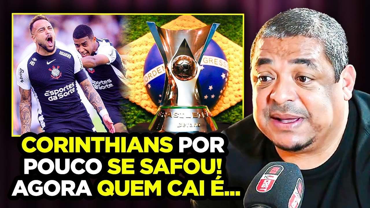 CORINTHIANS SAI DO JEJUM e VASCO SE COMPLICA! VAMPETA COMENTA SOBRE A RODADA DO BRASILEIRÃO