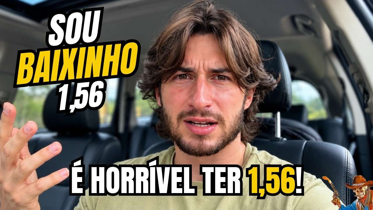 TENHO 1,56, SOU MUITO BAXINHO, E ISSO É DIFICIL DEMAIS!