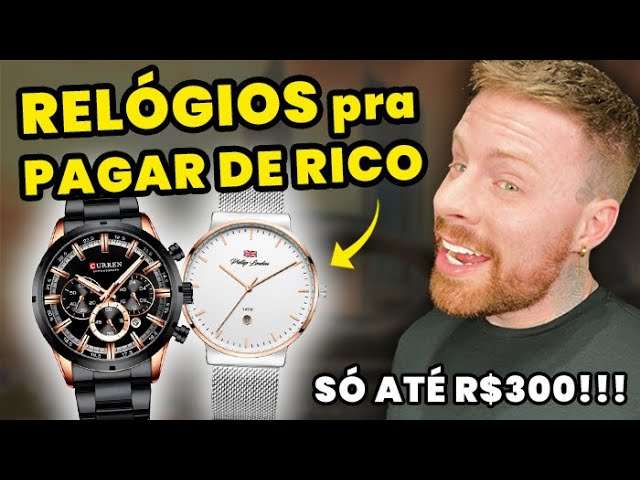 10 RELÓGIOS pra Pagar de RICO, GASTANDO POUCO (só até R$300) | Relógios Masculinos Bonitos e Baratos