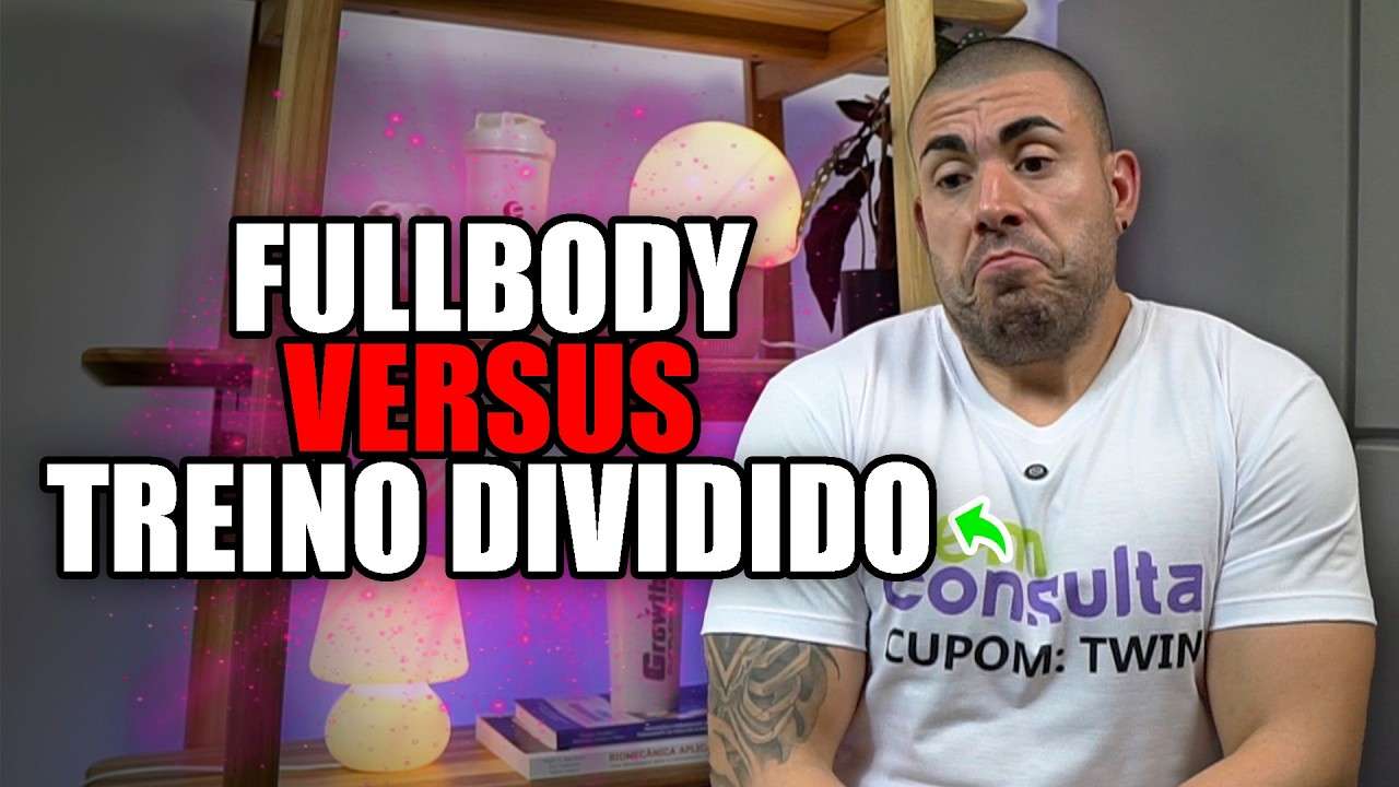 Treino FULLBODY completo ou DIVIDIR O TREINO