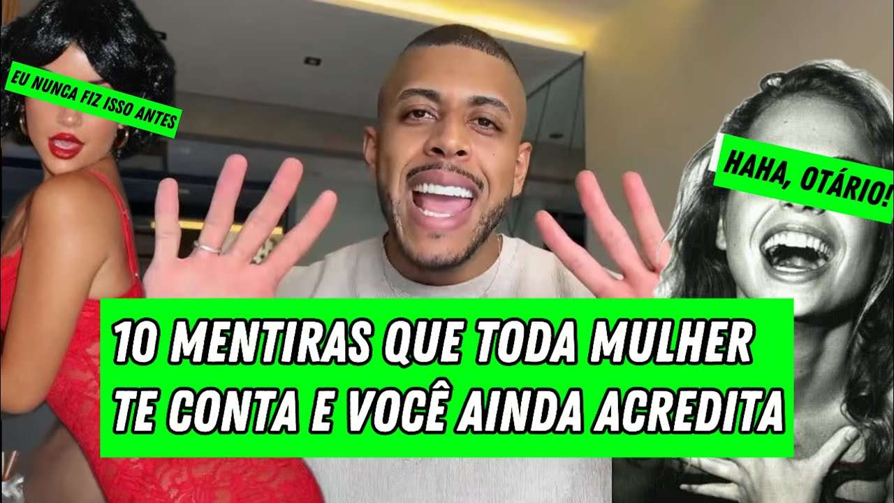 10 MENTIRAS QUE AS MULHERES CONTAM