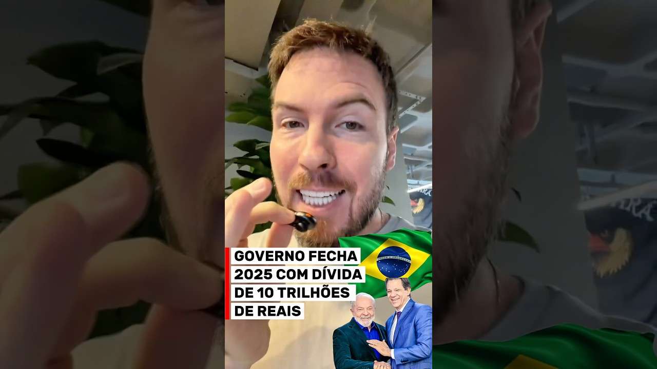 10 TRILHÕES DE DÍVIDAS EM 2025! (Entenda o que está acontecendo no Brasil)