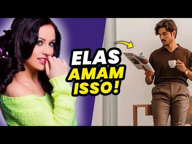 4 HÁBITOS que as MULHERES AMAM em HOMENS CONFIANTES! Quais são? Você já possui?