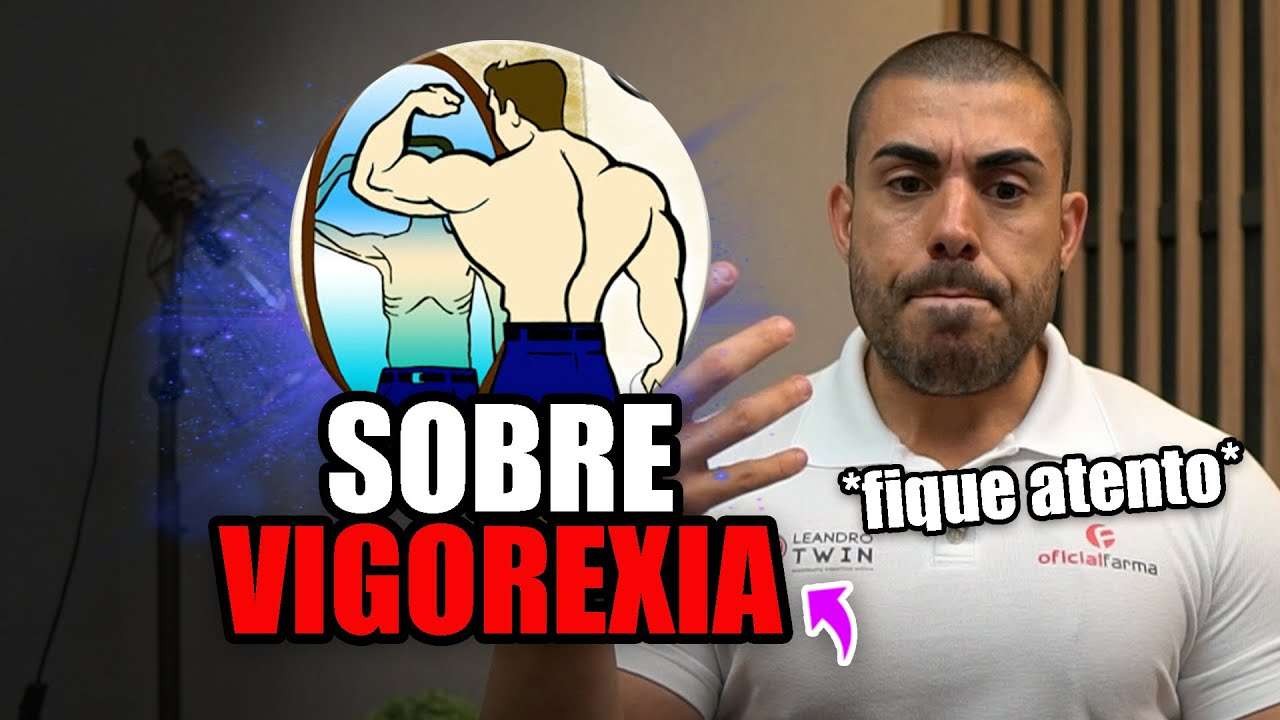 Tudo sobre a vigorexia