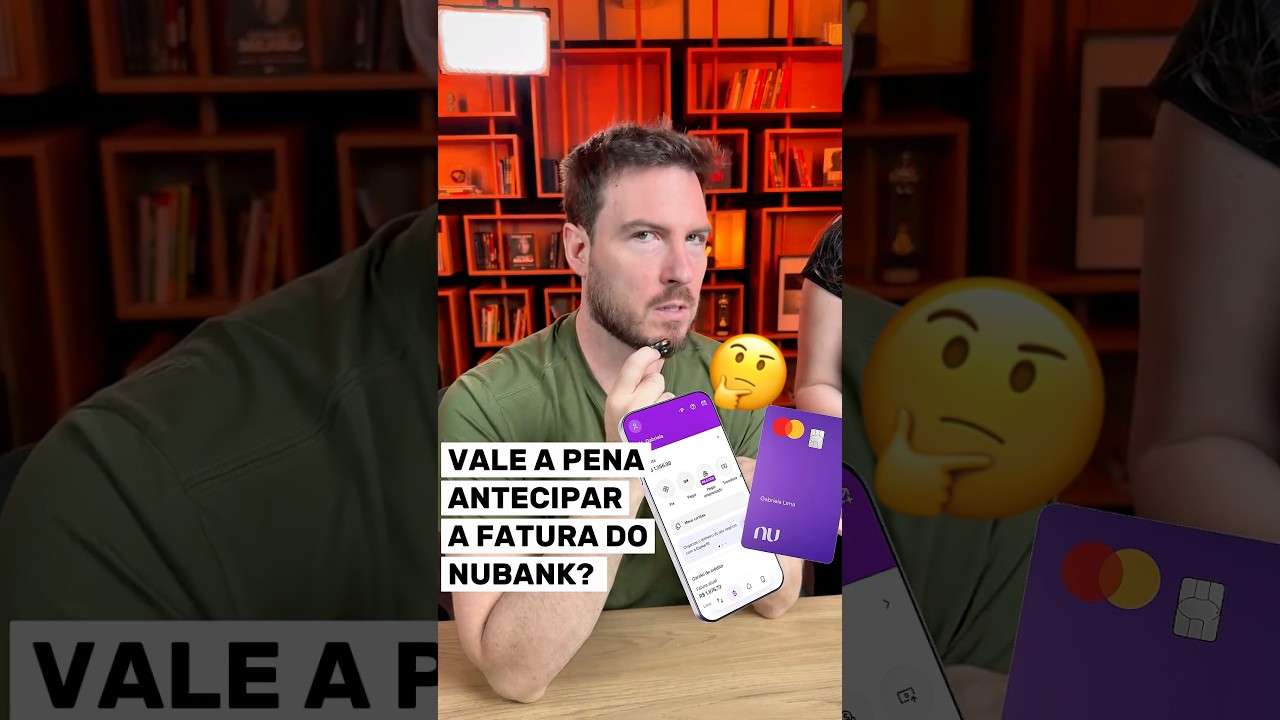 NUBANK: VALE A PENA ANTECIPAR A FATURA DO CARTÃO? (Entenda como ganhar mais que o CDI)