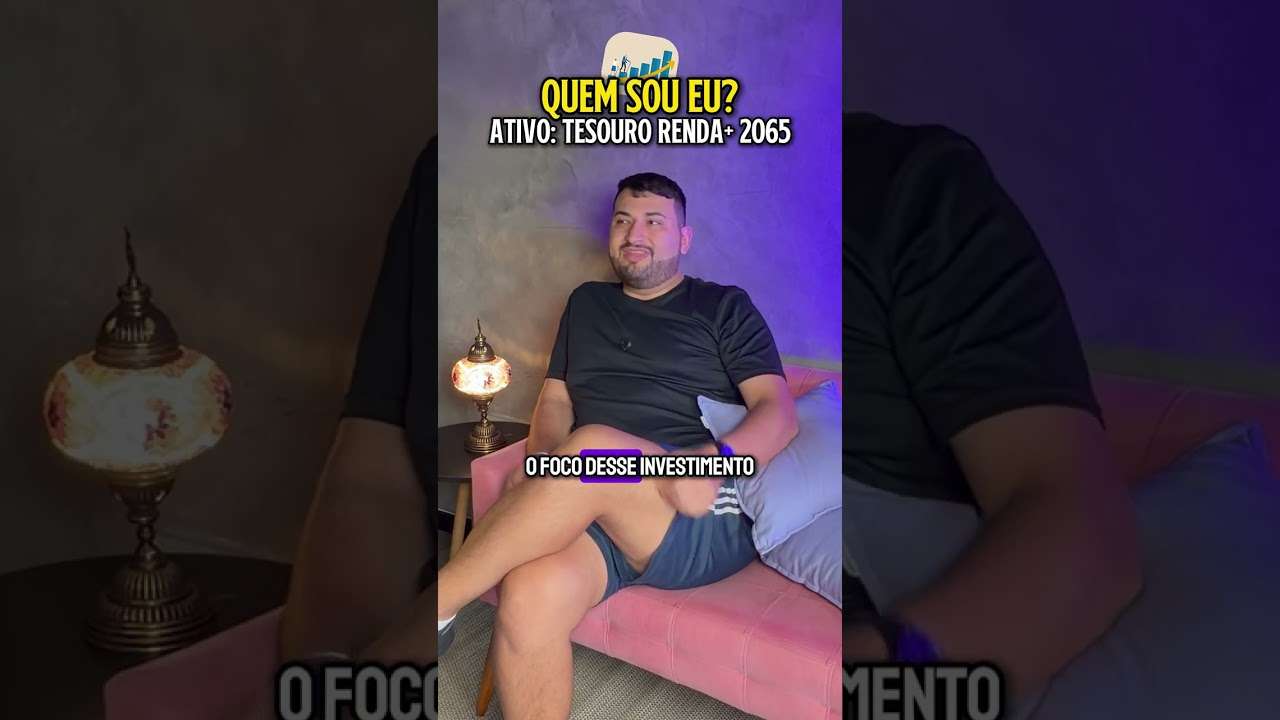 Quem sou eu? Tesouro Renda+ 2065