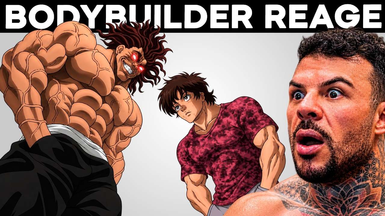 BODYBUILDER REAGE A BAKI HANMA e YUJIRO #07