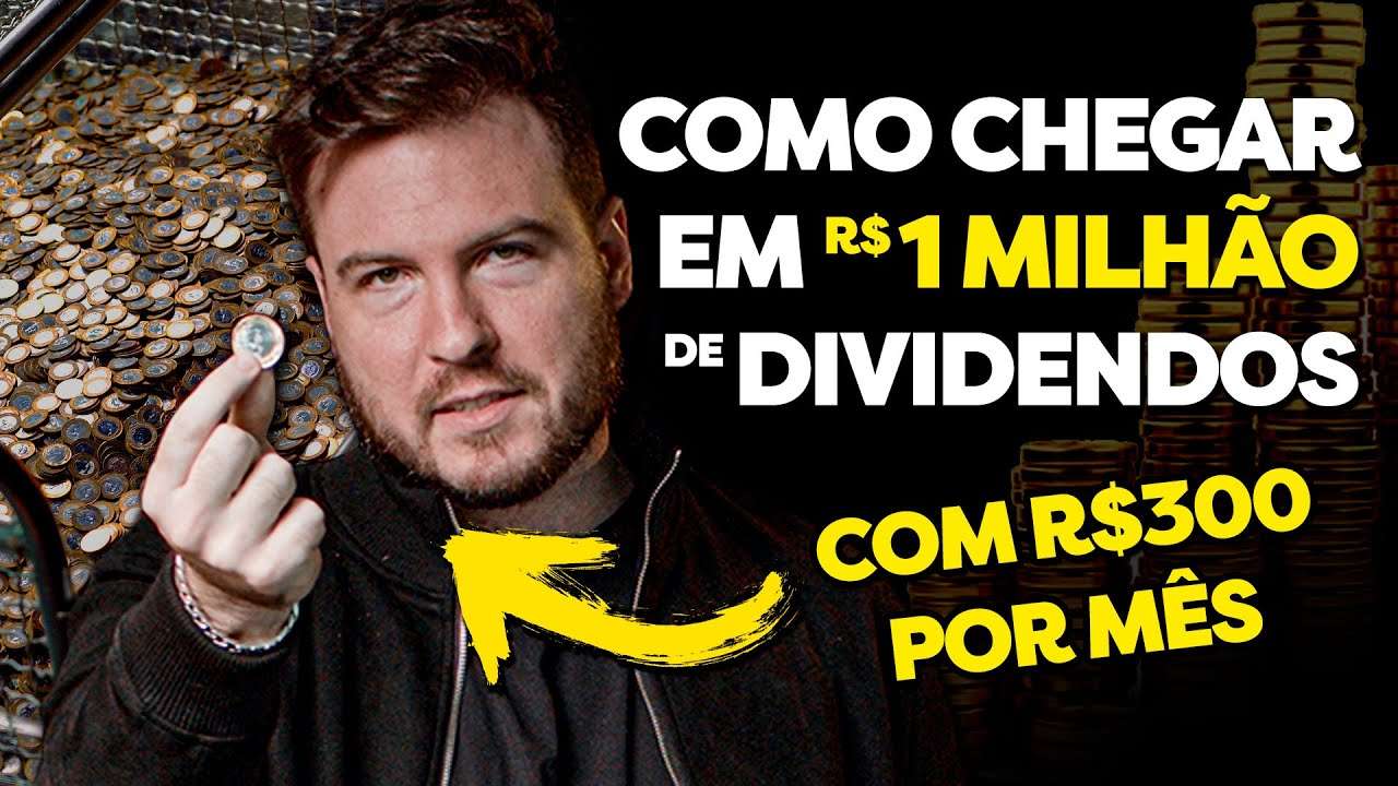 COMO GANHAR 1 MILHÃO DE DIVIDENDOS POR ANO (com R$300 por mês)?