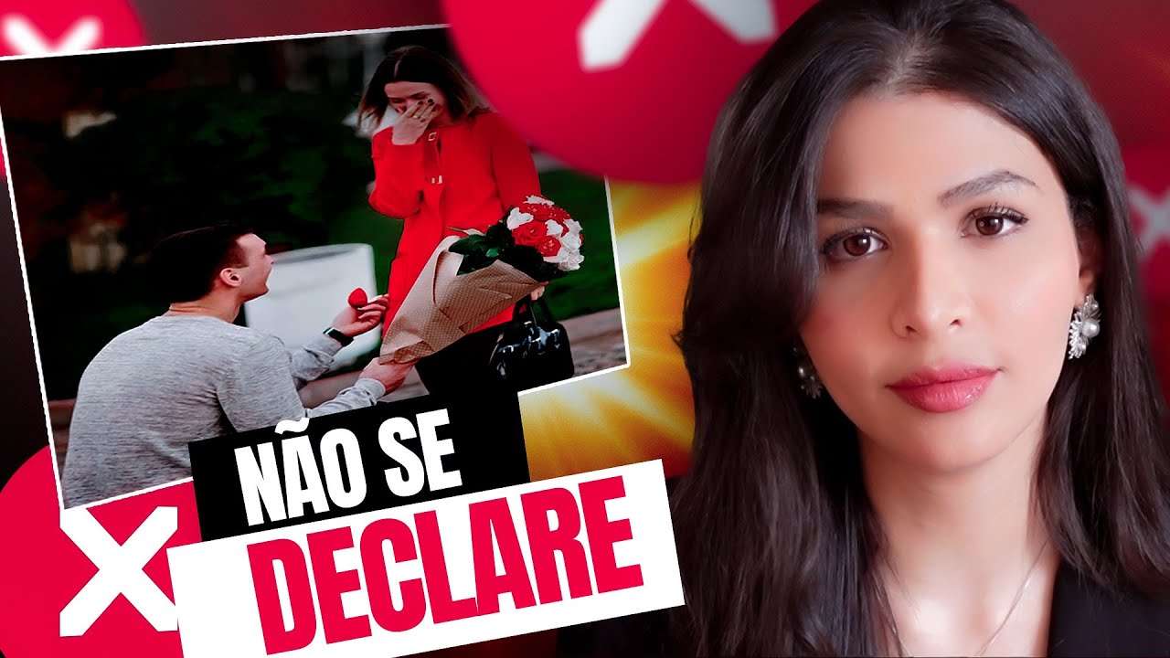 NÃO SE DECLARE PARA UMA MULHER ANTES DE VER ESSE VÍDEO!