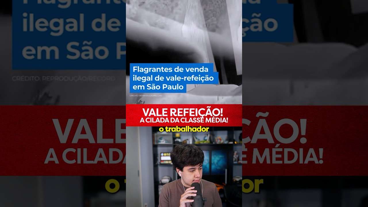 A CILDADA DA CLASSE MÉDIA É O VALE REFEIÇÃO #Shorts