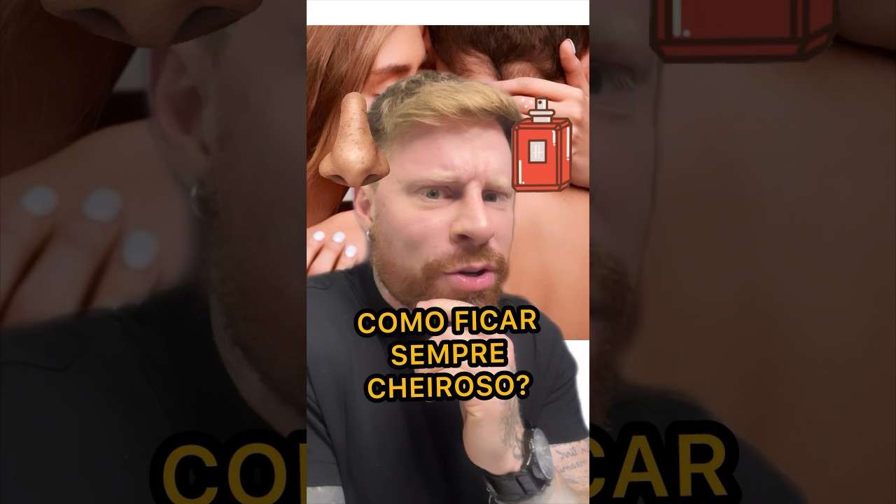 COMO FICAR SEMPRE CHEIROSO? 👃🔥