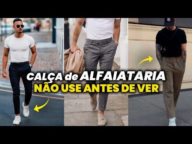 CALÇA DE ALFAIATARIA: 18 Looks pra SE INSPIRAR e ONDE ENCONTRAR | Moda Masculina