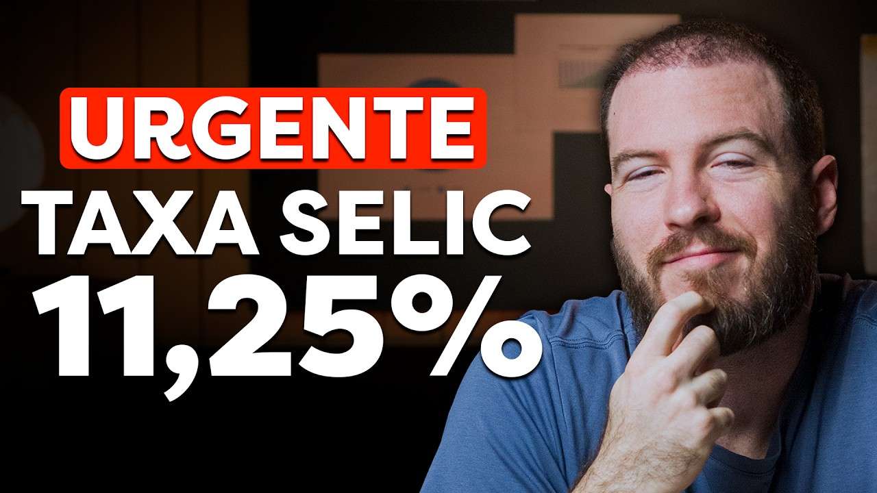 TAXA SELIC CAIU PARA 11,25% | COMO INVESTIR COM A QUEDA DA SELIC?