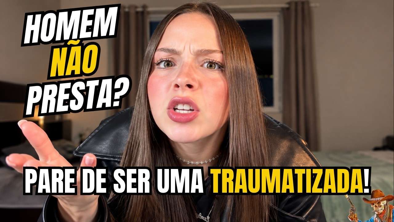 "TRAUMATIZADAS" QUEREM TE ENSINAR SOBRE RELACIONAMENTOS! PARE DE SER UMA FRUSTRADA!!