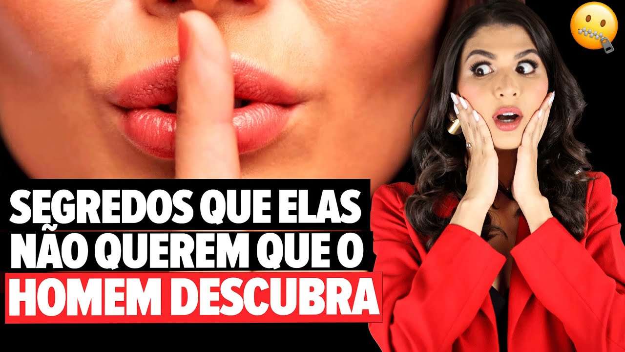 06 Segredos que as MULHERES NÃO QUEREM que os HOMENS saibam!