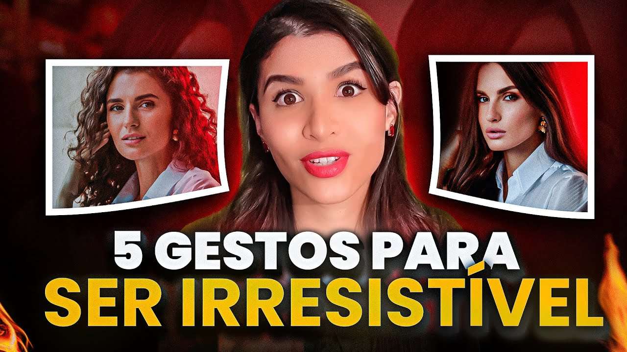 5 gestos SIMPLES que causam DESEJO em uma MULHER!